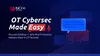 OT Cybersec Made Easy | Ep.1: Beyond Visibility — Why Real Protection Matters More in OT Security