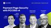 Payment Page Security with PCI DSS v4