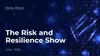 The Risk and Resilience Show June 2026