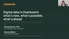 Digital data in Dashboard: what's possible, what's new, what's next (APAC)