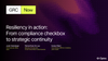 Resiliency in action: From compliance checkbox to strategic continuity