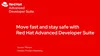 Move fast and stay safe with Red Hat Advanced Developer Suite