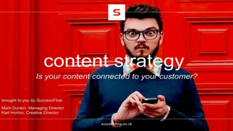 Content Strategy: Is your content connected to your customer?