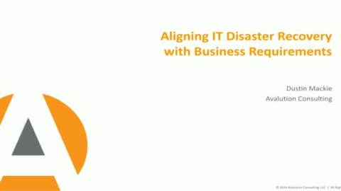 Aligning IT Disaster Recovery with Business Requirements