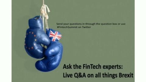 Ask the FinTech Expert: Live Q&amp;A on all things Brexit