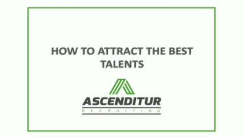 How to Recruit and Attract the Best Talent