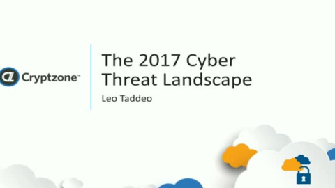 The 2017 Cyberthreat Landscape