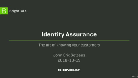 Identity Assurance &#8211; The art of knowing your customers
