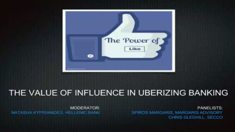 The value of influence in Uberizing Banking