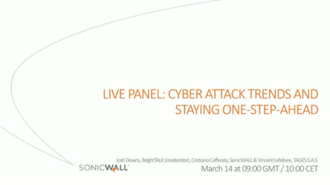 [Live panel] Cyber Attack Trends and Staying One-step-ahead