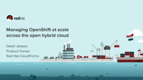 Managing OpenShift at Scale Across the Open Hybrid Cloud