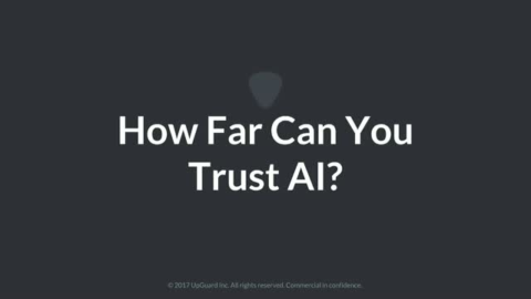 How far can you trust AI