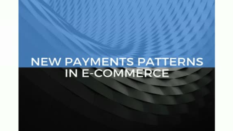New Payments Patterns in E-Commerce