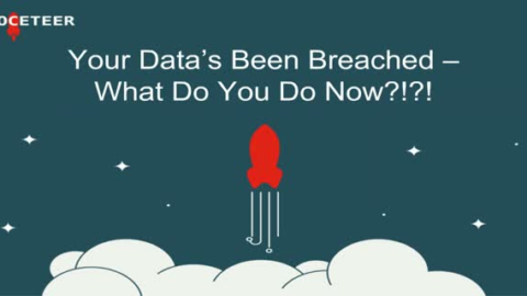 Your Data&#8217;s Been Breached &#8211; What Do You Do Now?!