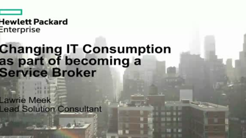 Transforming IT Consumption and Making the move to an IT Service Broker Model