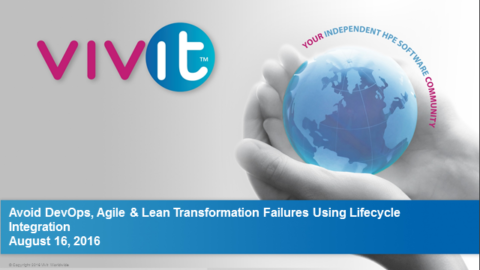 Avoid DevOps, Agile and Lean Transformation Failures Using Lifecycle Integration