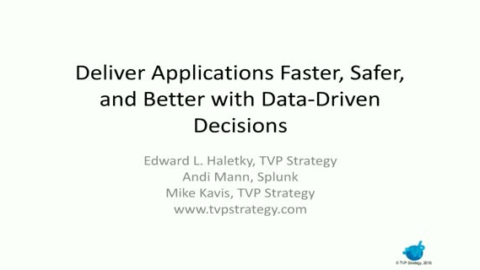 Deliver Applications Faster, Safer, and Better with Data- Driven Decisions