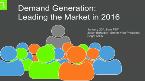 Demand Generation: Leading the Market in 2016