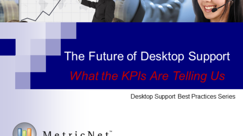 The Future of Desktop Support: What the KPIs are Telling Us