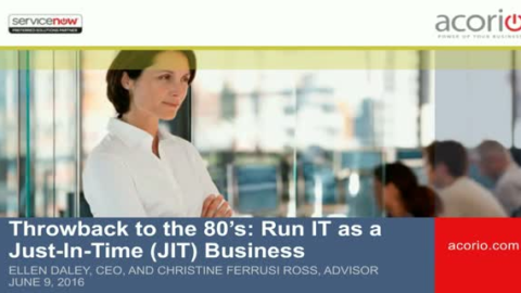Throwback to the 80&rsquo;s &ndash; Run IT as a Just-In-Time (JIT) Business