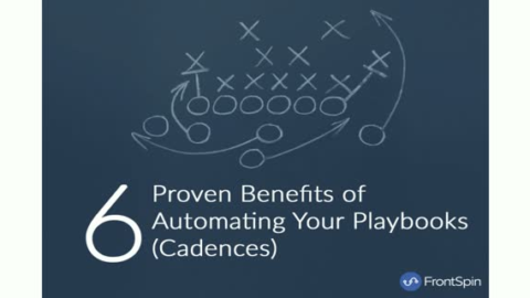 6 Proven Benefits of Automating Your Playbooks (Cadences)