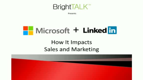 How Microsoft&#8217;s Purchase of LinkedIn Will Impact Your Sales &amp; Marketing Strategy