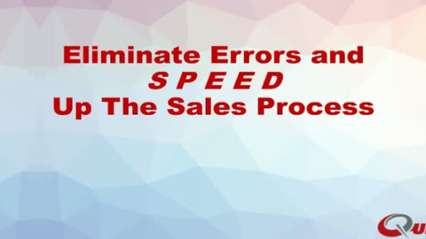Eliminate errors and  s p e e d  up the sales process