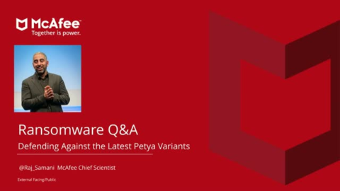 [Ask the Expert Q&amp;A] McAfee&#8217;s Raj Samani on the Petya Ransomware Attacks