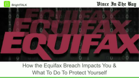 How the Equifax Breach Impacts You and What To Do To Protect Yourself