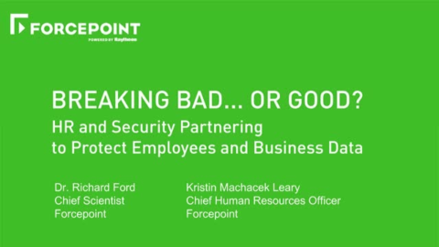 Breaking Bad Or Good: HR &amp; Sec. Partnering to Protect Employees &amp; Business Data