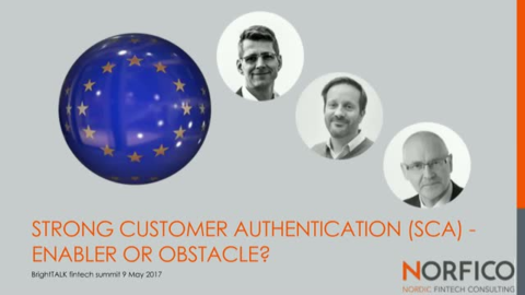 Strong Customer Authentication (SCA) and PSD2 &#8211; enabler or obstacle?