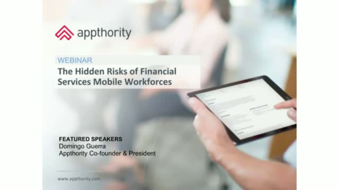The Hidden Security Risks of Mobile &amp; Mobility in Financial Services