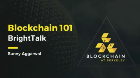 Blockchain 101:  Intro to Blockchain, Cryptocurrencies, and Smart Contracts