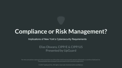 Compliance or Risk Management: Implications of NY DFS Cybersecurity Requirements