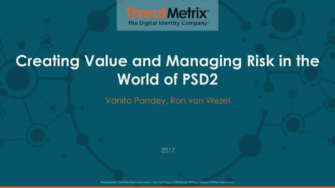 Creating Value and Managing Risk in the World of PSD2