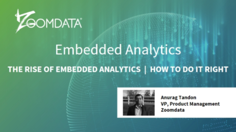 The Rise of Embedded Analytics, How To Do It Right