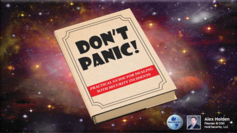 Don&#8217;t Panic &#8211; Practical Guide to Dealing with Security Incidents