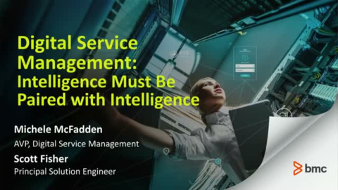 Service Management:  Intelligence Must Be Paired with Intelligence