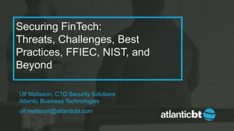 Securing Fintech: Threats, Challenges &amp; Best Practices