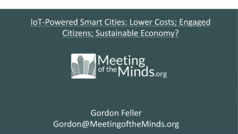 IoT-Powered Smart Cities: Lower Costs; Engaged Citizens; Sustainable Economy?