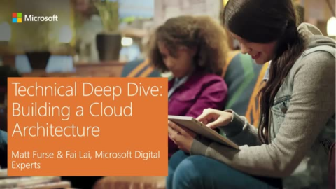 Technical Deep Dive: Building a Cloud Architecture