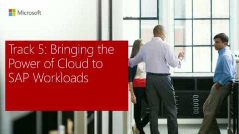 Bringing the Power of Cloud to SAP Workloads (Full Track)