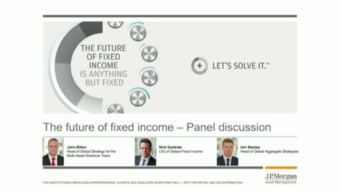 [Video Roundtable] The Future of Fixed Income