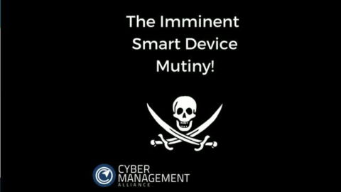 The Imminent Smart Device Mutiny