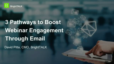 3 Pathways to Boost Webinar Engagement Through Email