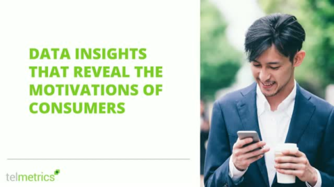 Data Insights That Reveal the Motivation of the Mobile-First Consumer
