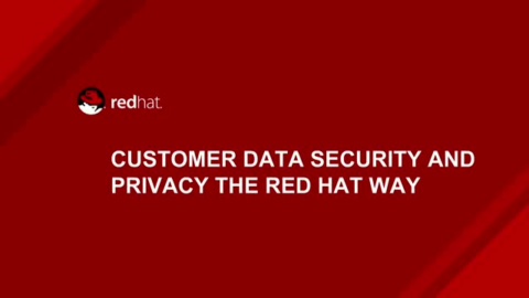 GDPR: Customer data security and privacy the Red Hat way