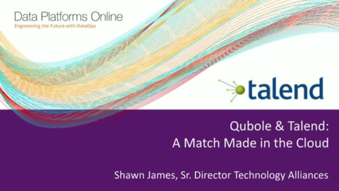 Qubole and Talend: A Match Made in the Cloud