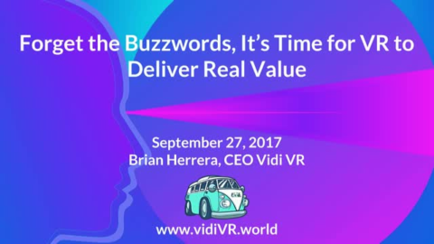 Forget the Buzzwords &#8211; It&#8217;s Time for Virtual Reality to Deliver Real Value