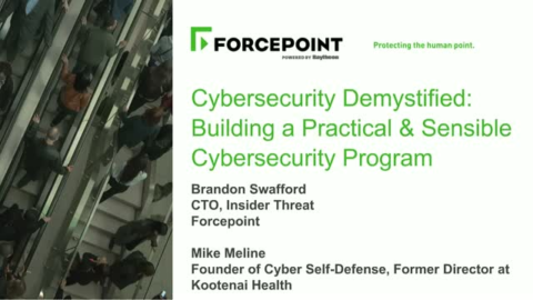 Cybersecurity Demystified: Building a Practical &amp; Sensible Cybersecurity Program